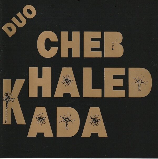 Cheb Khaled et Cheb Kada – Duo