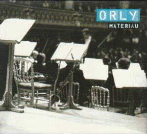 Orly – Matériau