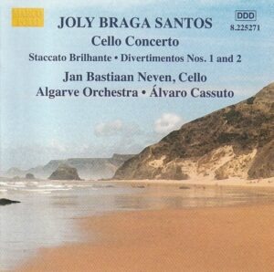 Joly Braga Santos - Jan Bastiaan Neven, Algarve Orchestra, Álvaro Cassuto – Cello Concerto • Staccato Brilhante • Divertimentos Nos. 1 And 2