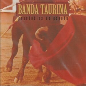 Banda Taurina - Pasodobles de Espana