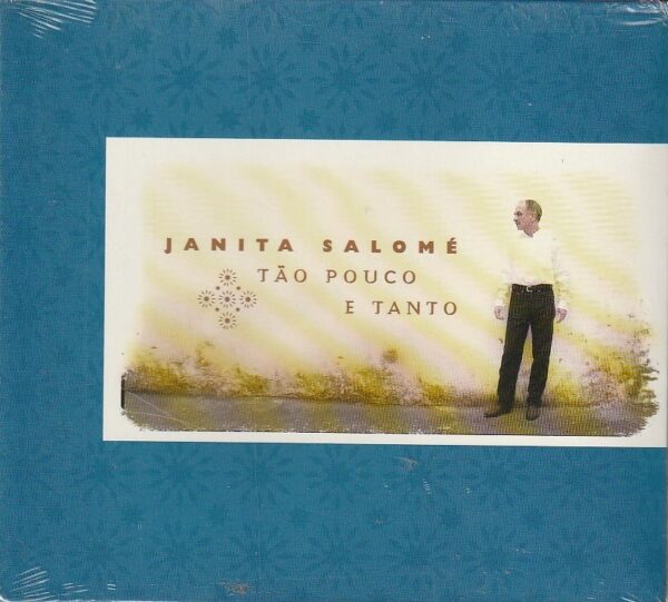 Janita Salomé – Tão pouco e tanto