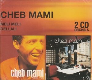 Cheb Mami - Meli Meli / Dellali (2 x CD)