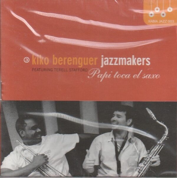 Kiko Berenguer Jazzmakers (feat. Terell Stafford) - Papi toca el saxo