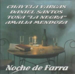 Chavela Vargas/ Daniel Santos/ Tona "La Negra"/ Amalia Mendoza - Noche de Farra