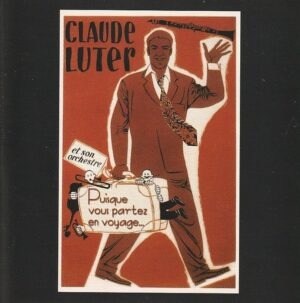 Claude Luter et son orchestre - Puisque vous partez en voyage