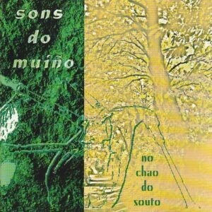 Sons do Muiño - No chao do souto