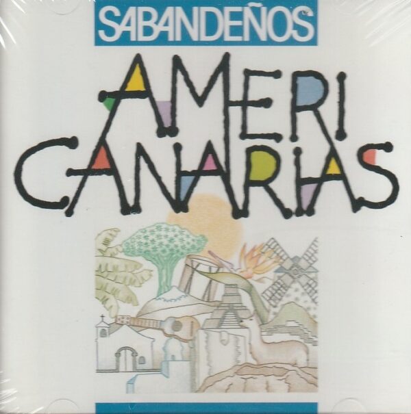 Los Sabandeños ‎– Americanarias