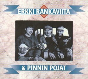 Erkki Rankaviita & Pinnin Pojat – Erkki Rankaviita & Pinnin Pojat