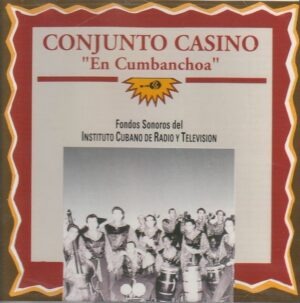 Conjunto Casino – En Cumbanchoa