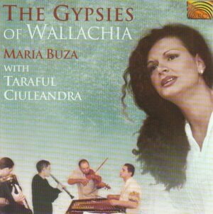 Maria Buza with Taraful Ciuleandra – The Gypsies of Wallachia