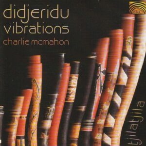 Charlie McMahon – Didjeridu Vibrations