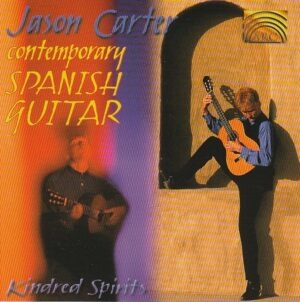 Jason Carter – Contemporary Spanish Guitar (Kindred Spirits)