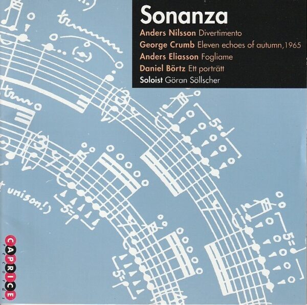 Anders Nilsson, George Crumb, Anders Eliasson, Daniel Börtz, Göran Söllscher – Sonanza