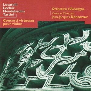 Locatelli/ Leclair/ Mendelssohn/ Tartini - Concerti virtuoses pour violon