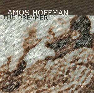 Amos Hoffman – The Dreamer